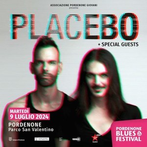 Placebo + Special Guest + Dj Set Marco Bellini