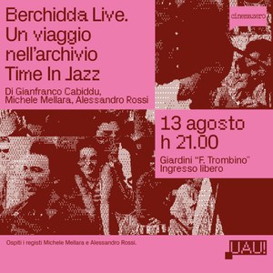 Berchidda Live. Un viaggio nell'archivio Time in Jazz