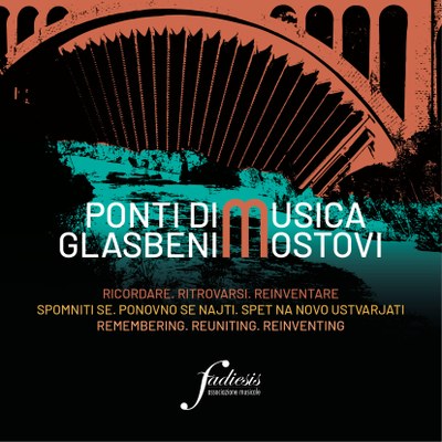 PONTI DI MUSICA. GLASBENI MOSTOVI