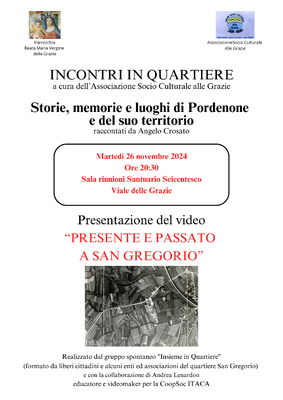 Presente e passato a San Gregorio. Storie, memorie e luoghi di Pordenone e del suo territorio