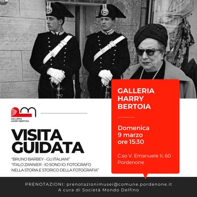 Visita guidata alle mostre "Bruno Barbey - Gli Italiani" e "Italo Zannier - Io sono io"